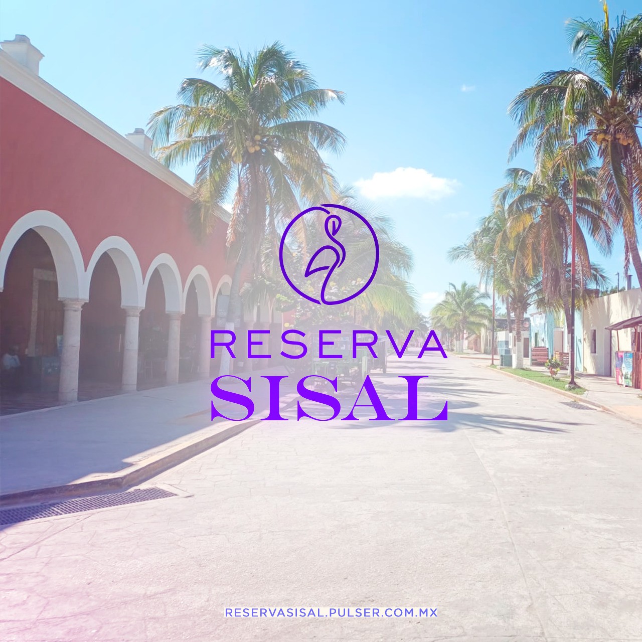 Reserva Sisal desarrollo patrimonial