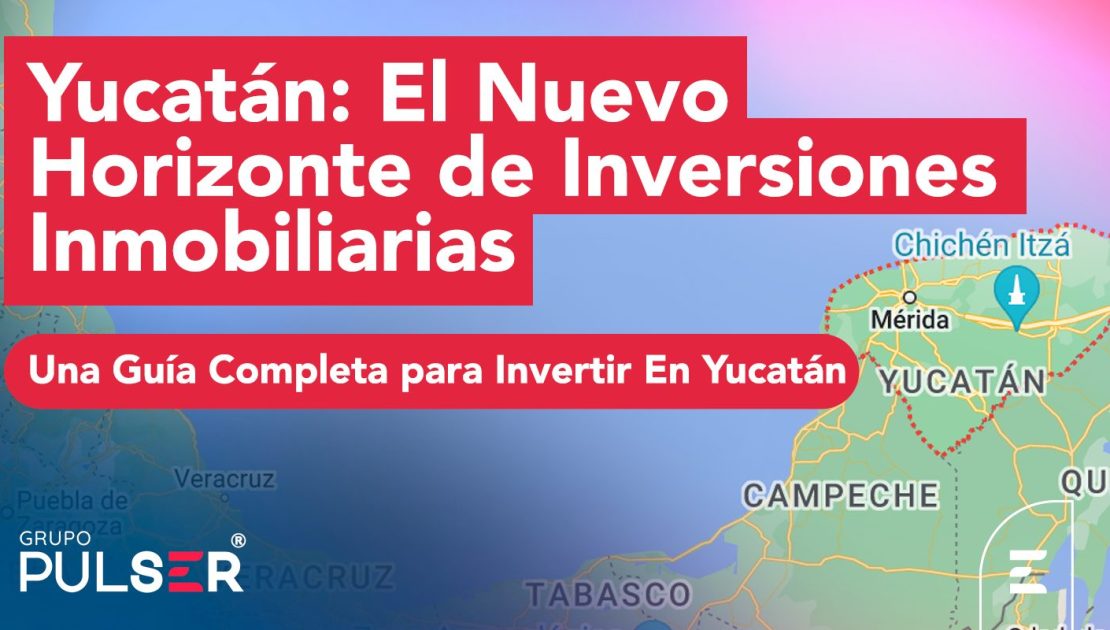 Inversión Yucatán: Descubre el Potencial Inmobiliario de la Península